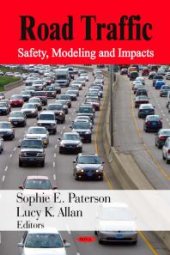 book Road Traffic: Safety, Modeling and Impacts : Safety, Modeling and Impacts