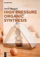 book High Pressure Organic Synthesis