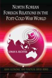 book North Korean Foreign Relations in the Post-Cold War World