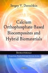 book Calcium Orthophosphate-Based Biocomposites and Hybrid Biomaterials