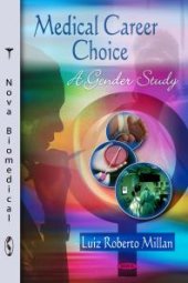 book Medical Career Choice: A Gender Study : A Gender Study