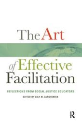 book The Art of Effective Facilitation : Reflections from Social Justice Educators