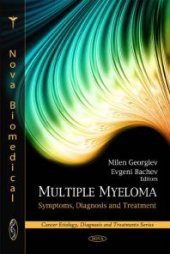 book Multiple Myeloma: Symptoms, Diagnosis and Treatment : Symptoms, Diagnosis and Treatment