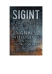 book SIGINT: The Secret History of Signals Intelligence in the World Wars 1914-45