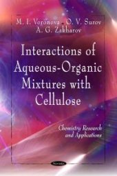 book Interactions of Aqueous-Organic Mixtures with Cellulose