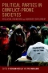 book Political Parties in Conflict-Prone Societies : Regulation, Engineering and Democratic Development