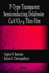 book P-Type Transparent Semiconducting Delafossite CuA102+x Thin Film