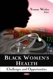 book Black Women's Health: Challenges and Opportunities : Challenges and Opportunities