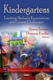 book Kindergartens: Teaching Methods, Expectations and Current Challenges : Teaching Methods, Expectations and Current Challenges