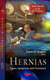 book Hernias: Types, Symptoms and Treatment : Types, Symptoms and Treatment