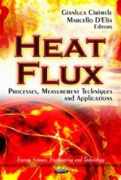 book Heat Flux: Processes, Measurement Techniques and Applications : Processes, Measurement Techniques and Applications