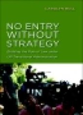 book No Entry Without Strategy : Building the Rule of Law under un Transitional Administration