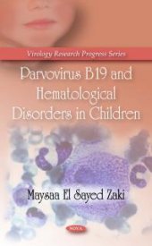 book Parvovirus B19 and Hematological Disorders in Children