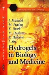 book Hydrogels in Biology and Medicine