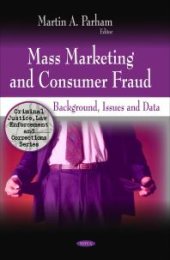 book Mass Marketing and Consumer Fraud: Background, Issues and Data : Background, Issues and Data