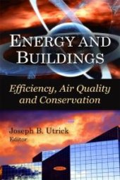 book Energy and Buildings: Efficiency, Air Quality, and Conservation : Efficiency, Air Quality, and Conservation