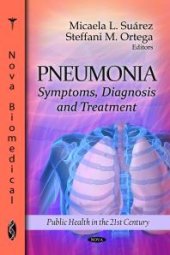 book Pneumonia: Symptoms, Diagnosis and Treatment : Symptoms, Diagnosis and Treatment