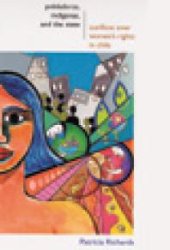 book Pobladoras, Indigenas, and the State : Conflicts Over Women's Rights in Chile