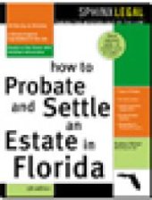 book How to Probate and Settle an Estate in Florida