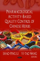 book Pharmacological Activity-Based Quality Control of Chinese Herbs