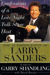 book Confessions of a Late Night Talk Show Host: The Autobiography of Larry Sanders