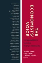 book The Economists’ Voice : Top Economists Take On Today's Problems