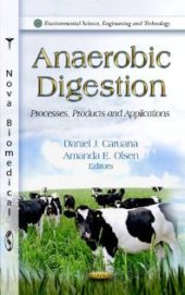 book Anaerobic Digestion: Processes, Products and Applications : Processes, Products and Applications