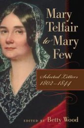 book Mary Telfair to Mary Few : Selected Letters, 1802-1844