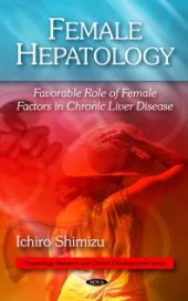 book Female Hepatology : Favorable Role of Female Factors in Chronic Liver Disease