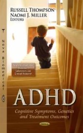 book ADHD : Cognitive Symptoms, Genetics and Treatment Outcomes