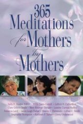 book 365 Meditations for Mothers by Mothers