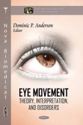 book Eye Movement: Theory, Interpretation, and Disorders : Theory, Interpretation, and Disorders