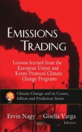 book Emissions Trading : Lessons Learned from the European Union and Kyoto Protocol Climate Change Programs