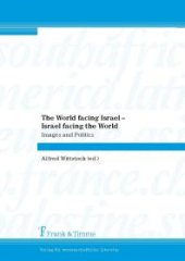 book The World facing Israel – Israel facing the World : Images and Politics