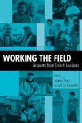 book Working the Field : Accounts from French Louisiana