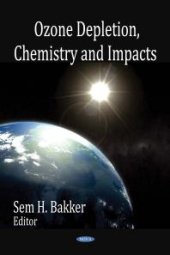 book Ozone Depletion, Chemistry and Impacts