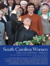 book South Carolina Women: Their Lives and Times