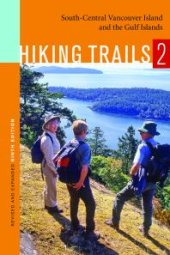 book Hiking Trails 2 : South-Central Vancouver Island and the Gulf Islands