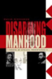 book Disarming Manhood : Roots of Ethical Resistance
