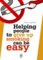 book Helping People to Give Up Smoking Can Be Easy