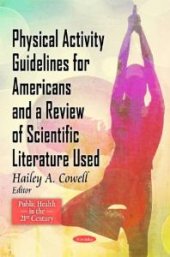 book Physical Activity Guidelines for Americans and a Review of Scientific Literature Used