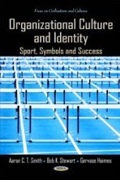 book Organizational Culture and Identity: Sport, Symbols and Success : Sport, Symbols and Success