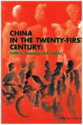 book China in the Twenty-First Century : Politics, Economy and Society