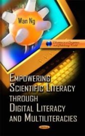 book Empowering Scientific Literacy through Digital Literacy and Multiliteracies