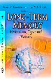 book Long-Term Memory : Mechanisms, Types and Disorders