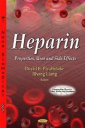 book Heparin : Properties, Uses and Side Effects