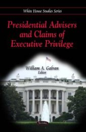 book Presidential Advisers and Claims of Executive Privilege