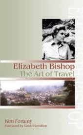 book Elizabeth Bishop : The Art of Travel