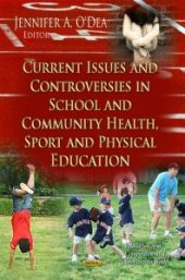 book Current Issues and Controversies in School and Community Health, Sport and Physical Education