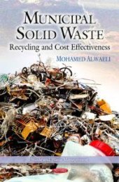 book Municipal Solid Waste: Recycling and Cost Effectiveness : Recycling and Cost Effectiveness